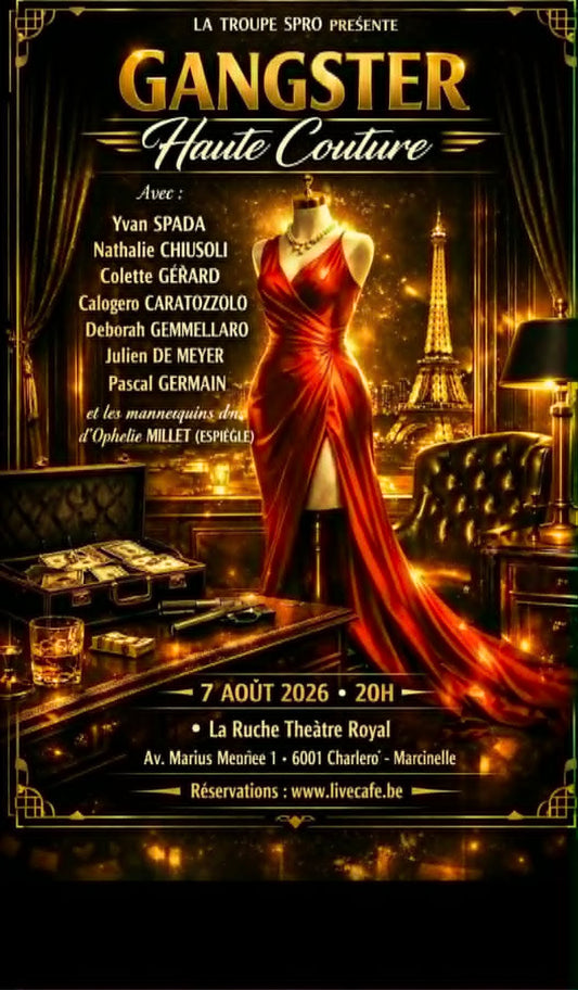 GANGSTER HAUTE COUTURE - 7 août