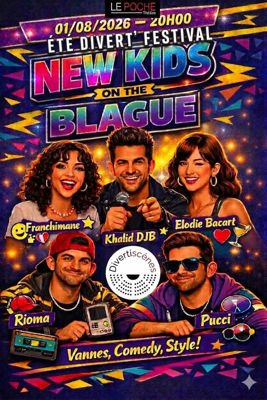 NEW KIDS ON THE BLAGUE (Plateau humour)- Samedi 1 août