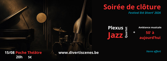 SOIREE DE CLOTURE -  Concert JAZZ + ambiance 50' à aujourd'hui ! - 15 août