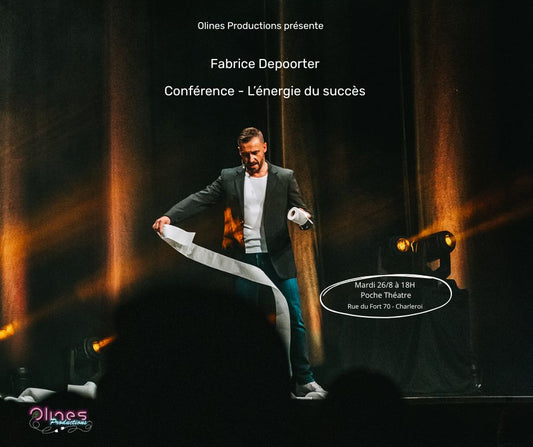 26 août - Fabrice DEPOORTER - L'énergie du succès (Stand-up/ conférence)