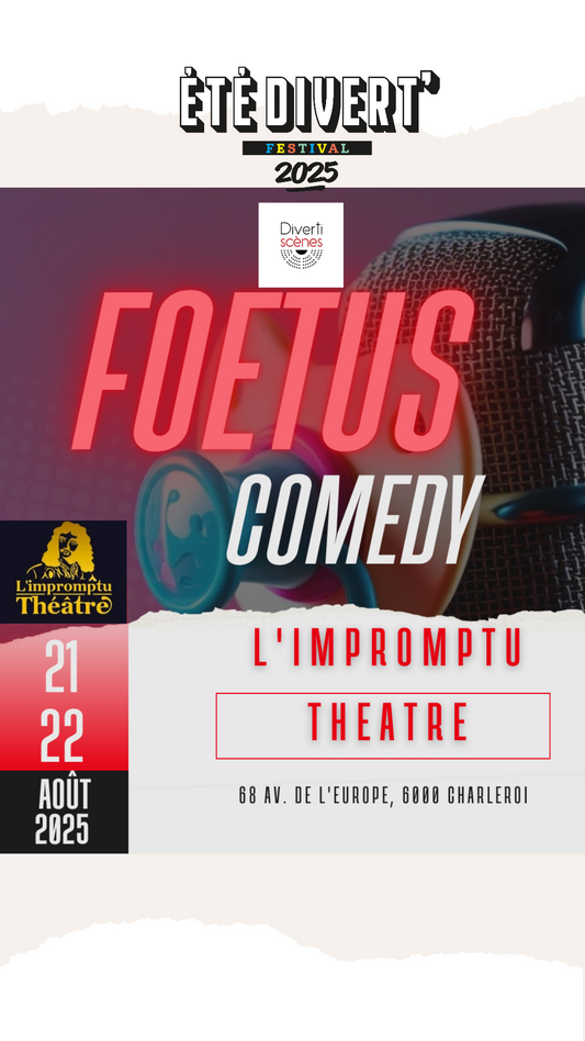 22 août - Foetus Comedy